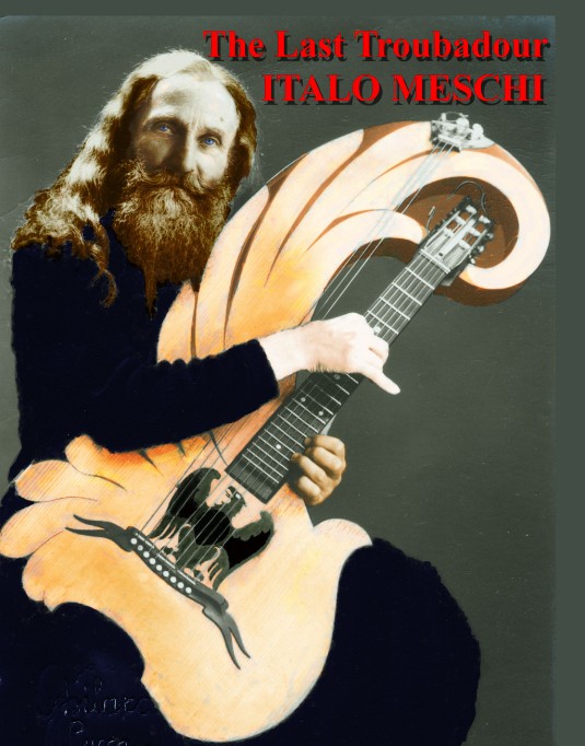 The Last Troubador Italo Meschi The Last Troubador Italo Meschi
